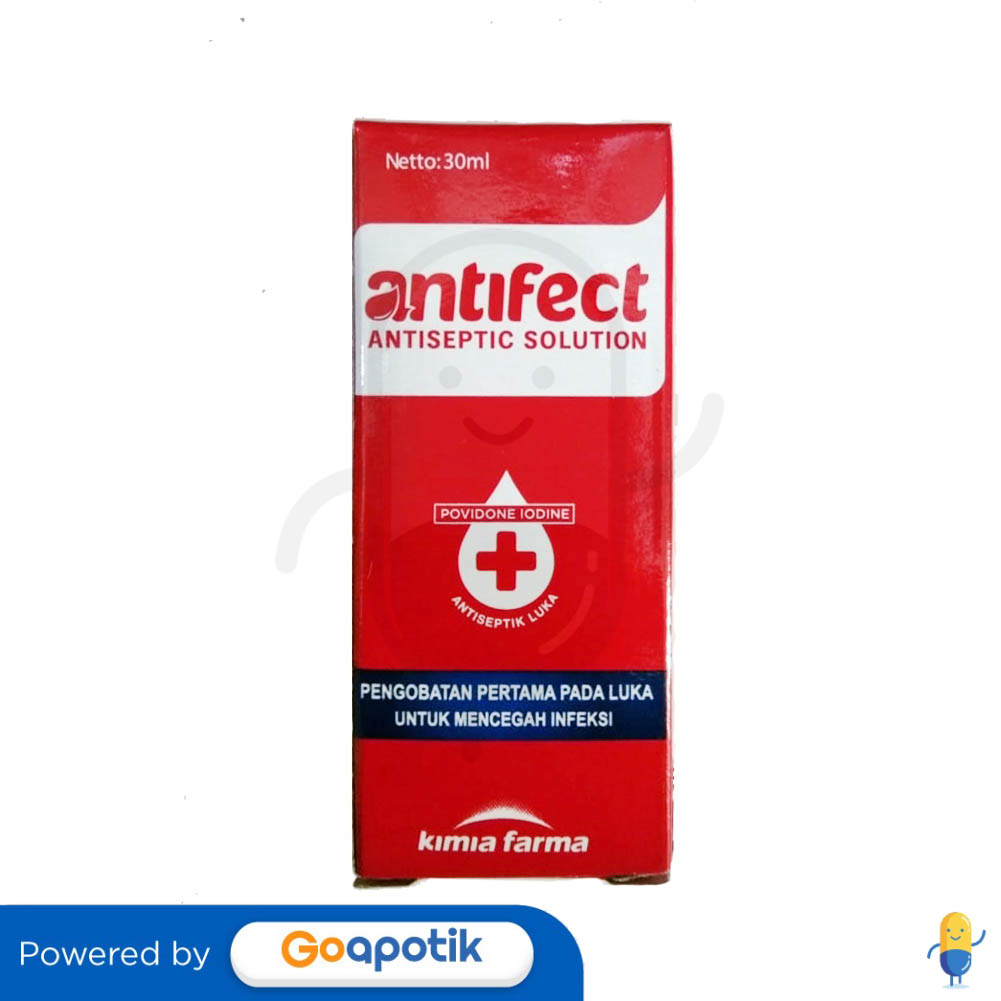 ANTIFECT ANTISEPTIC SOLUTION 30 ML Kegunaan, Efek Samping, Dosis dan Aturan Pakai