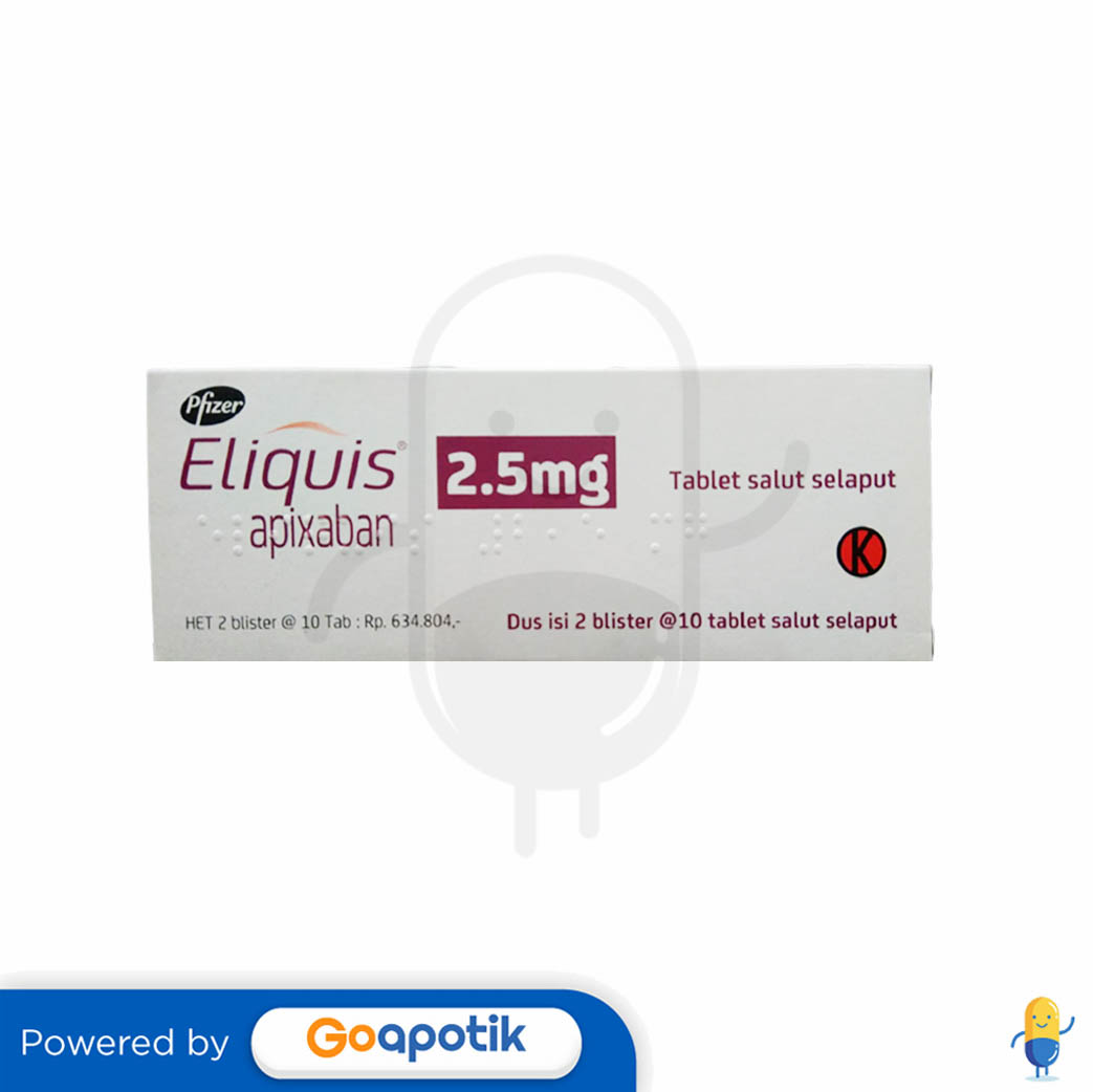 Eliquis 2 5 Mg Box 20 Tablet Kegunaan Efek Samping Dosis Dan Aturan Pakai