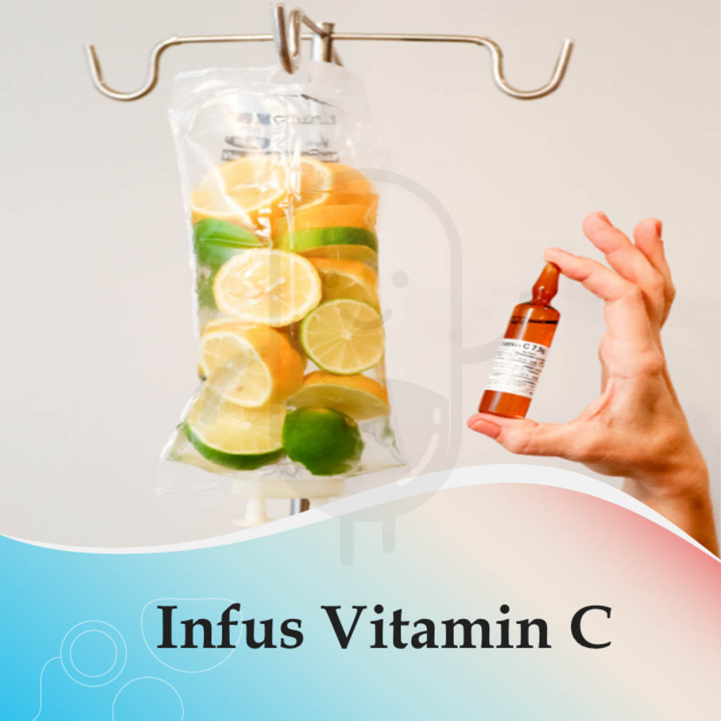 INFUS VITAMIN C VOUCHER LAYANAN KLINIK MITRA SEHAT Kegunaan Efek Samping Dosis Dan Aturan