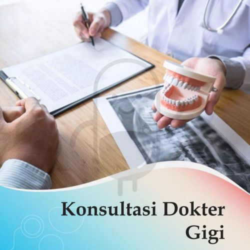 KONSULTASI DOKTER GIGI - KLINIK WAHID