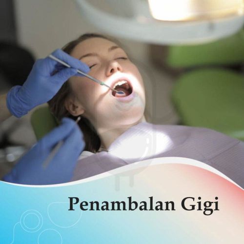 PENAMBALAN GIGI - KLINIK ASTUTI MEDIKA PRATAMA