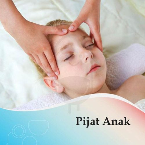 PIJAT ANAK - KLINIK WAHID