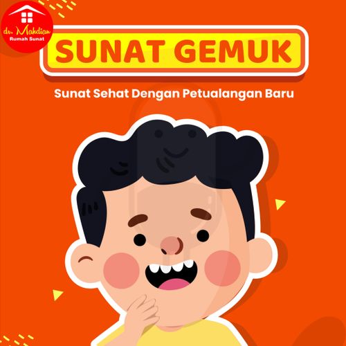 SUNAT GEMUK - RUMAH SUNAT